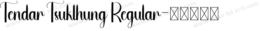 Tendar Tsukthung Regular字体转换